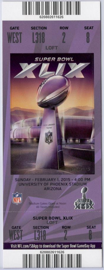 Super Bowl XLIX       Ticket
