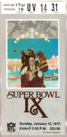 Super Bowl IX         Ticket
