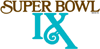 Super Bowl IX        