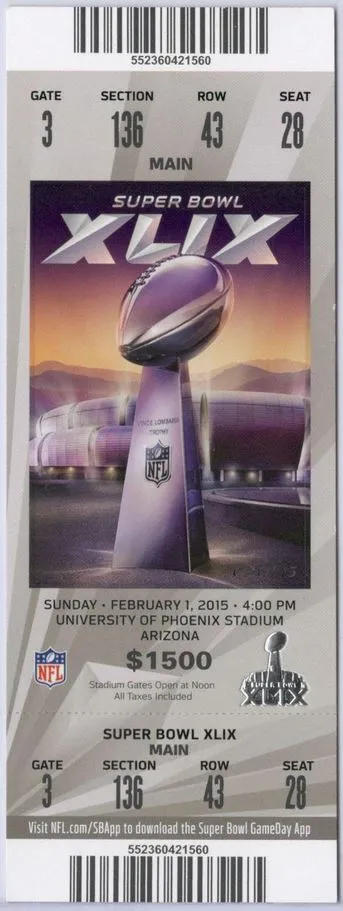 Super Bowl XLIX       Ticket